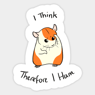 Cogito Ergo Ham Sticker